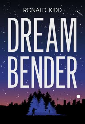 Dreambender de Ronald Kidd