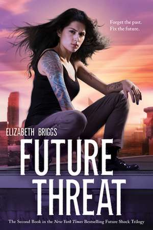 Future Threat de Elizabeth Briggs