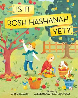 Is It Rosh Hashanah Yet? de Chris Barash