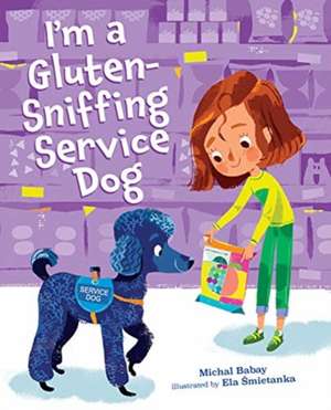 I'm a Gluten-Sniffing Service Dog de Michal Babay