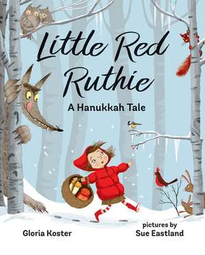 Little Red Ruthie de Gloria Koster