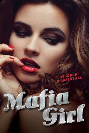 Mafia Girl de Deborah Blumenthal