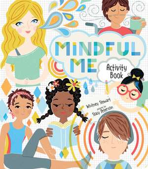 Mindful Me Activity Book de Whitney Stewart