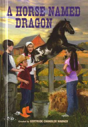 A Horse Named Dragon de Gertrude Chandler Warner