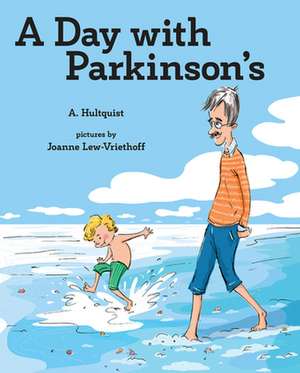 A Day with Parkinson's de Alan M. Hultquist