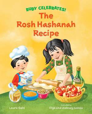 The Rosh Hashanah Recipe de Laura Gehl