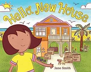 Hello, New House de Jane Smith
