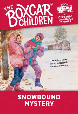 Snowbound Mystery de Gertrude Chandler Warner