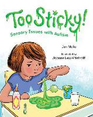 Too Sticky! de Jen Malia