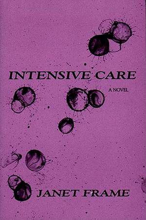 Intensive Care de Janet Frame