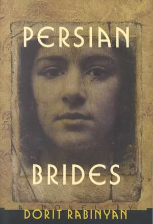 Persian Brides de Dorit Rabinyan