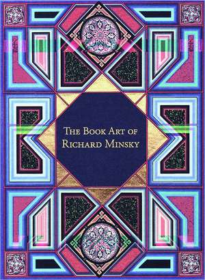 The Book Art of Richard Minsky de Richard Minsky