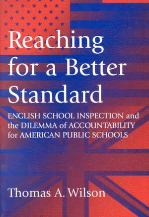 Reaching for a Better Standard de Department of E Thomas A. Wilson (Research Fellow