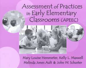 Assessment of Practices in Early Elementary Classrooms (APEEC) de Mary Louise Hemmeter