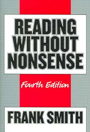 Reading Without Nonsense de Frank Smith