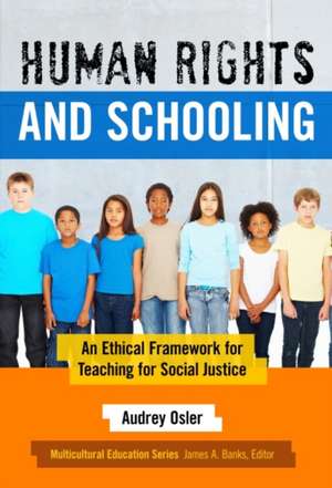 Human Rights and Schooling de Audrey Osler