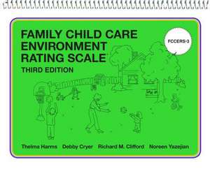 Family Child Care Environment Rating Scale (Fccers-3) de Thelma Harms