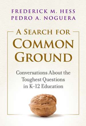 A Search for Common Ground de Frederick M. Hess