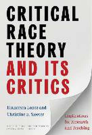 Critical Race Theory and Its Critics de Francesca López