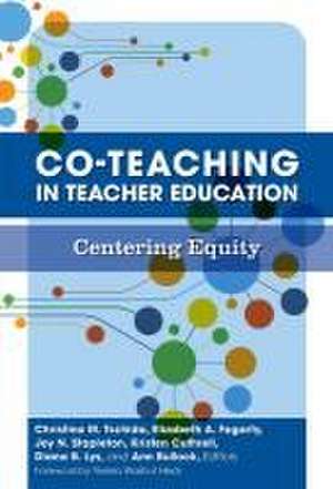 Co-Teaching in Teacher Education de Christina M Tschida