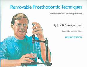 Removable Prosthodontic Techniques de John Sowter