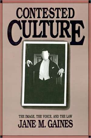 Contested Culture de Jane M. Gaines