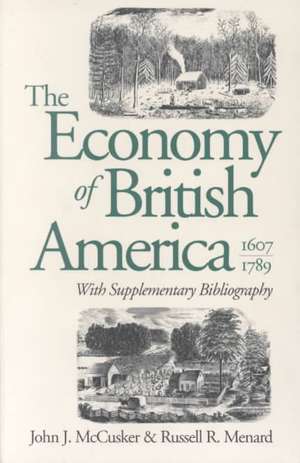 The Economy of British America, 1607-1789 de John J. McCusker