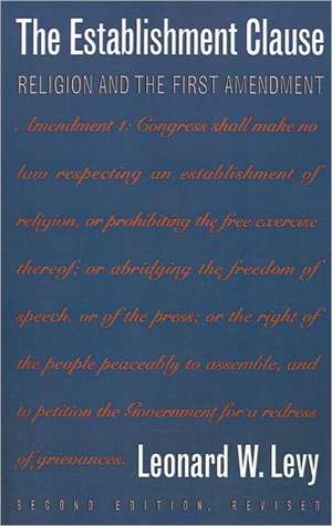 The Establishment Clause de Leonard W. Levy