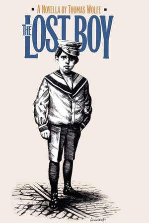 Lost Boy: A Novella de Thomas Wolfe