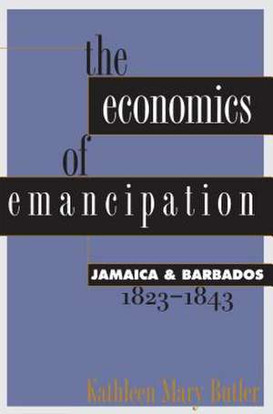 Economics of Emancipation de Kathleen Mary Butler