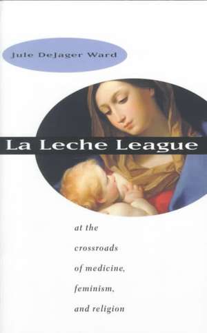 La Leche League de Jule Dejager Ward