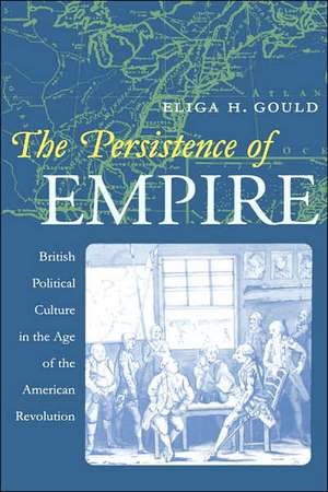 Persistence of Empire de Eliga H. Gould