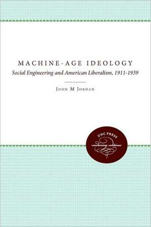 Machine-Age Ideology de John M. Jordan