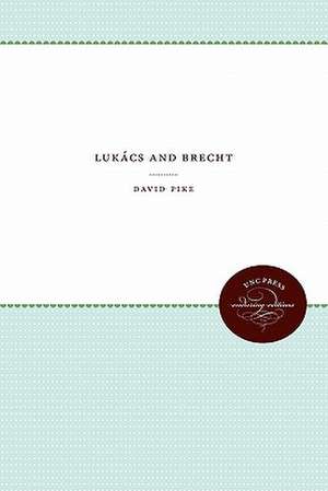 Lukacs and Brecht de David Pike