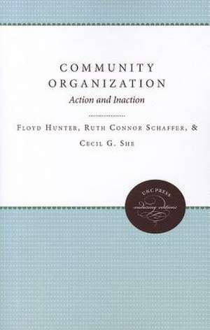 Community Organization: Action and Inaction de Floyd Hunter