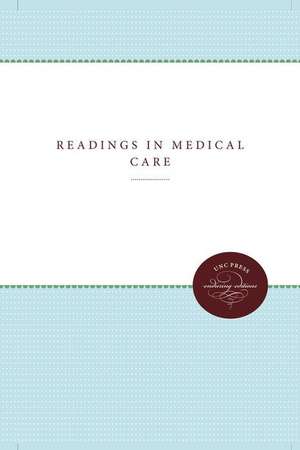 Readings in Medical Care de Committee on Medical Care Teaching of th