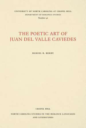 The Poetic Art of Juan del Valle Caviedes de Reedy, Daniel R.