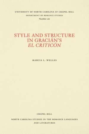 Style and Structure in Gracián's El Criticón de Marcia L Welles