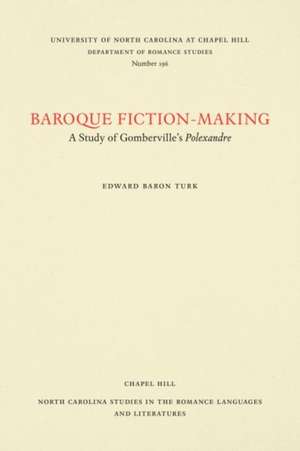 Baroque Fiction-Making de Edward Baron Turk