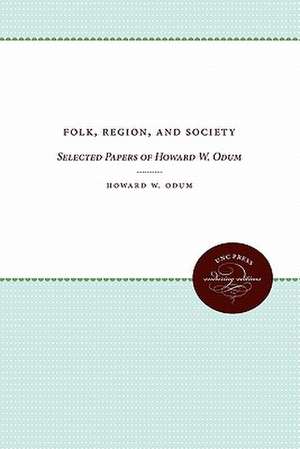 Folk, Region, and Society de Howard W. Odum