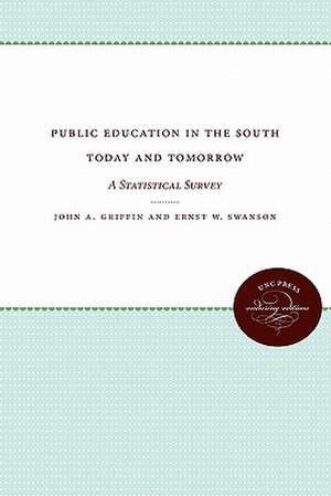 Public Education in the South Today and Tomorrow de John A. Griffin