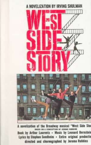 West Side Story: A Novelization de Irving Shulman