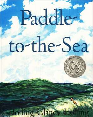 Paddle-To-The-Sea: The Boy Who Invented Books for the Blind de Holling Clancy Holling