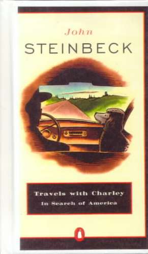 Travels with Charley: In Search of America de John Steinbeck