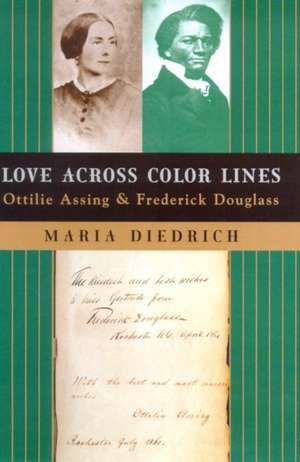 Love Across Color Lines de Maria Diedrich