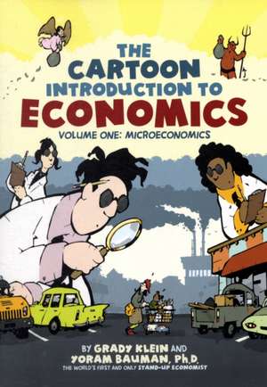 The Cartoon Introduction to Economics de Grady Klein