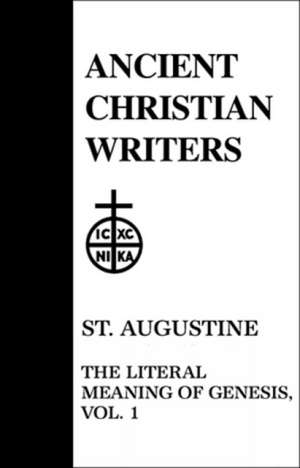 St. Augustine: The Literal Meaning of Genesis de John Hammond Taylor