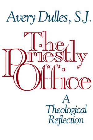 The Priestly Office: A Theological Reflection de Forrest Halsey