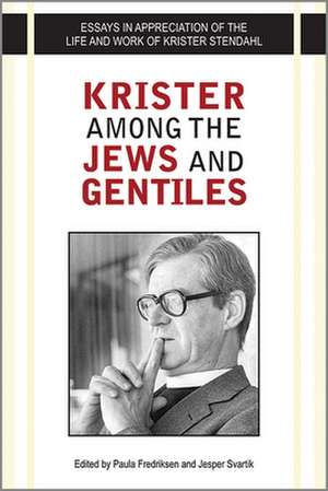 Krister Among the Jews and Gentiles de Paula Fredriksen