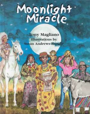 Moonlight Miracle de Tony Magliano